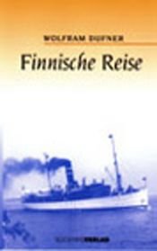 book cover of Finnische Reise by Wolfram Dufner