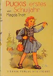 book cover of Puckis erstes Schuljahr by Magda Trott