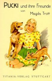 book cover of Pucki 03: Pucki und ihre Freunde - Band 3: Bd. 3 by Magda Trott
