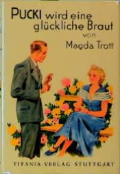 book cover of Pucki: Pucki wird eine glückliche Braut by Magda Trott