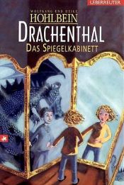 book cover of Drachenthal. Das Spiegelkabinett by Wolfgang Hohlbein