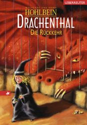 book cover of Drachenthal - Die Rückkehr by Heike Hohlbein|Волфганг Холбайн