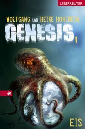 book cover of Genesis 01 - Eis by Wolfgang Hohlbein