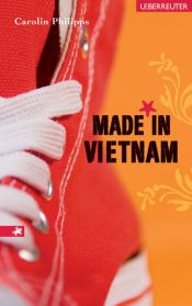 book cover of Made in Vietnam by Carolin Philipps