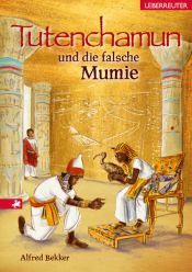 book cover of Tutenchamun und die falsche Mumie by Alfred Bekker