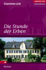 book cover of Die Stunden der Erben by Charlotte Link
