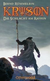 book cover of Kryson - Band 01: Die Schlacht am Rayhin by Bernd Rümmelein