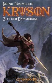 book cover of Kryson - Band 03: Zeit der Dämmerung by Bernd Rümmelein