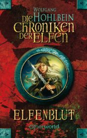 book cover of Die Chroniken der Elfen 1: Elfenblut by Wolfgang Hohlbein