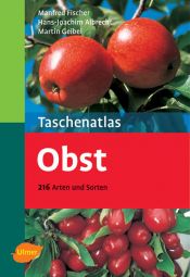 book cover of Taschenatlas Obst. 216 Arten und Sorten by Hans-Jörg Albrecht|Manfred Fischer
