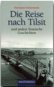 book cover of Die Reise nach Tilsit by Hermann Sudermann