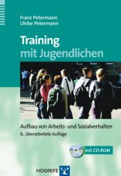 book cover of Training mit Jugendlichen: Aufbau von Arbeits- und Sozialverhalten by Franz Petermann