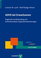 book cover of ADHS bei Erwachsenen: Diagnostik und Behandlung von Aufmerksamkeits by Gerhard W. Lauth