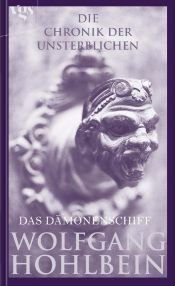 book cover of Die Chronik der Unsterblichen 9: Das Dämonenschiff by Wolfgang Hohlbein
