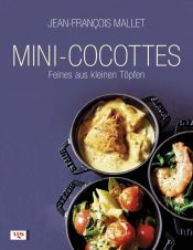 book cover of Mini-Cocottes : Feines aus kleinen Töpfen by Jean-François Mallet