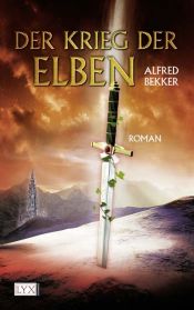 book cover of Der Krieg der Elben. Bd 3 by Alfred Bekker