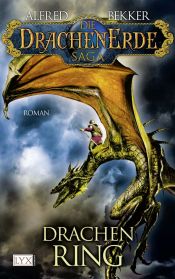 book cover of Die Drachenerde Saga 02. Drachenring by Alfred Bekker