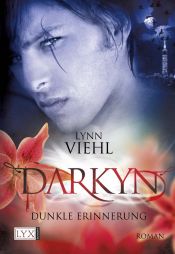 book cover of Darkyn 3: Dunkle Erinnerung by Lynn Viehl