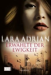 book cover of Erwählte der Ewigkeit by Lara Adrian