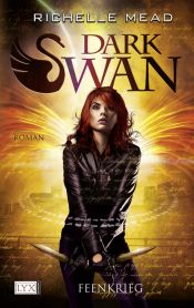 book cover of Dark Swan 03. Feenkrieg by Райчел Мид