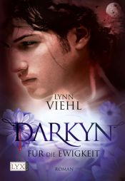 book cover of Darkyn 5: Für die Ewigkeit by Lynn Viehl