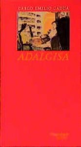 book cover of Adalgisa by Carlo Emilio Gadda