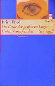 book cover of Die Beine der größeren Lügen by Erich Fried