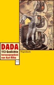 book cover of Dada: 113 Gedichte by Karl Riha