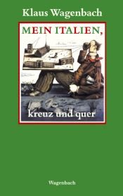 book cover of Mein Italien, kreuz und quer (Quartbuch) by Klaus Wagenbach