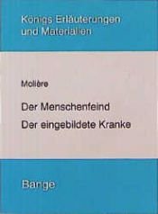 book cover of Der Menschenfeind. Der eingebildete Kranke. by Moljērs