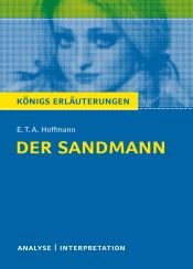 book cover of Königs Erläuterungen: Textanalyse und Interpretation zu Hoffmann. Der Sandmann. Alle erforderlichen Infos für Abitur, Matura, Klausur und Referat plus Musteraufgaben mit Lösungen by E. T. A. Hoffmann