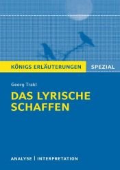 book cover of Trakl. Das lyrische Schaffen: Interpretationen zu den wichtigsten Gedichten. Realschule. Gymnasium 10.-13. Klasse by Georg Trakl
