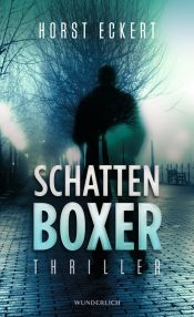book cover of Schattenboxer by Horst Eckert