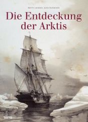 book cover of Die Entdeckung der Arktis by Matti Lainema