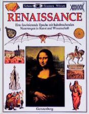 book cover of Renaissance : Eine fasznierende Epaoche mit bahnbrechenden Neuerungen in Kunst und Wissenschaft by Andrew Langley