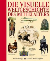 book cover of Die visuelle Weltgeschichte des Mittelalters by Edmund Jacoby