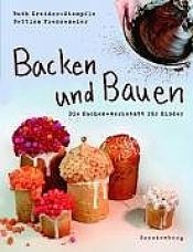 book cover of Backen und Bauen. Die Kuchen-Werkstatt für Kinder by Ruth Kreider-Stempfle