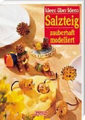 book cover of Neue zauberhafte Salzteig- Ideen by Isolde Kiskalt