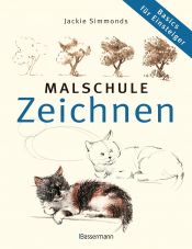 book cover of Malschule Zeichnen: Basics für Einsteiger: Schritt-für Schritt-Anleitung für Anfänger by Jackie Simmonds