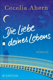 book cover of Die Liebe deines Lebens by Cecelia Ahern