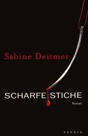 book cover of Scharfe Stiche by Sabine Deitmer