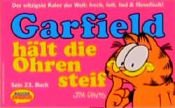 book cover of Garfield, Bd.23, Garfield hält die Ohren steif by Jim Davis