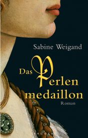 book cover of Das Perlenmedaillon by Sabine Weigand