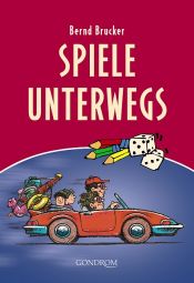 book cover of Spiele unterwegs by Bernd Brucker
