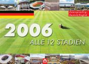 book cover of Die Fußball-WM 2006 - Alle 12 Stadien by Christian Zentner