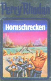 book cover of Hornschrecken. Perry Rhodan 18. by William Voltz