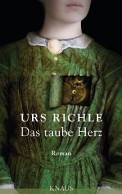 book cover of Das taube Herz by Urs Richle