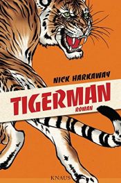 book cover of Tigerman by Nick Harkaway