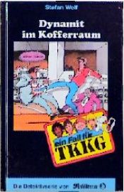 book cover of Ein Fall für TKKG, Bd.65, Dynamit im Kofferraum by Stefan Wolf