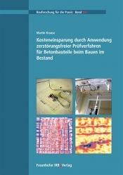 book cover of Kosteneinsparung durch Anwendung zerstörungsfreier Prüfverfahren für Betonbauteile beim Bauen im Bestand by Martin Krause